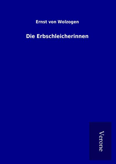 Die Erbschleicherinnen