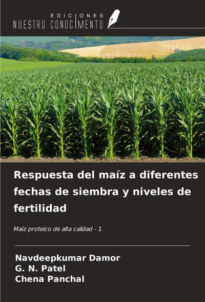 Respuesta del maíz a diferentes fechas de siembra y niveles de fertilidad