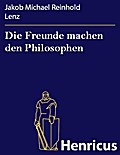 Die Freunde machen den Philosophen