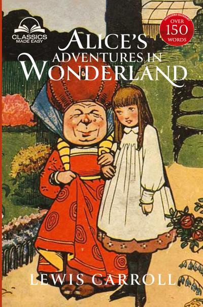 Alice’s Adventures in Wonderland (Classics Made Easy)