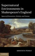 Supernatural Environments in Shakespeare’s England