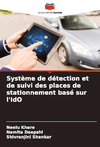 Système de détection et de suivi des places de stationnement basé sur l’IdO