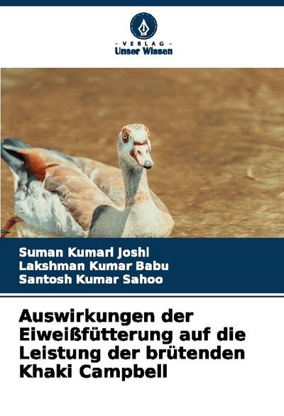 Auswirkungen der Eiweißfütterung auf die Leistung der brütenden Khaki Campbell