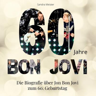 60 Jahre Bon Jovi