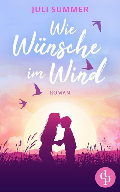 Wie Wünsche im Wind