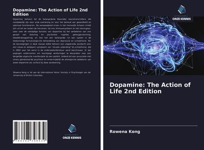 Dopamine: The Action of Life 2nd Edition