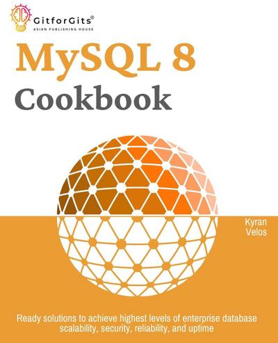 MySQL 8 Cookbook