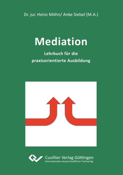 Mediation. Lehrbuch für die praxisorientierte Ausbildung