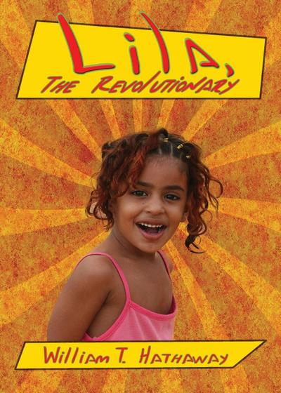 Lila, The Revolutionary