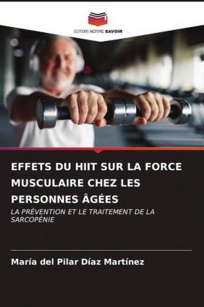 EFFETS DU HIIT SUR LA FORCE MUSCULAIRE CHEZ LES PERSONNES ÂGÉES