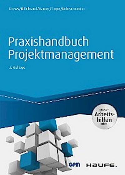 Praxishandbuch Projektmanagement - inkl. Arbeitshilfen online