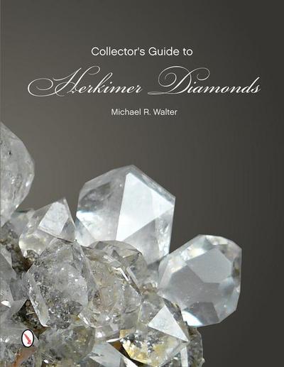 The Collector’s Guide to Herkimer Diamonds