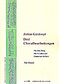 Drei Choralbearbeitungenfür Orgel