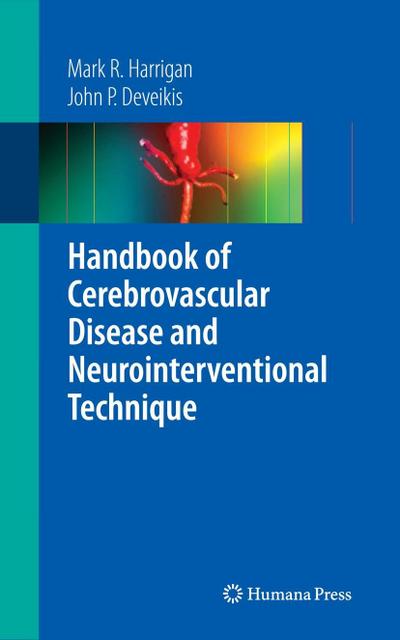Handbook of Cerebrovascular Disease and Neurointerventional Technique
