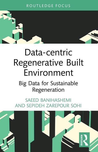 Data-centric Regenerative Built Environment