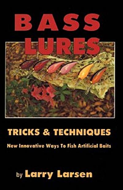 Bass Lures Trick and Techniques