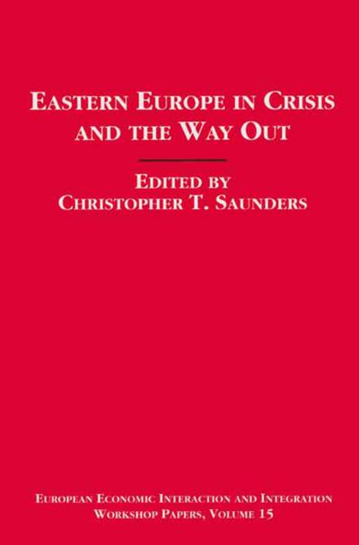 Eastern Europe in Crisis and the Way Out