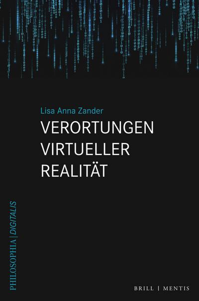 Verortungen Virtueller Realität