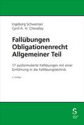 Fallübungen Obligationenrecht Allgemeiner Teil