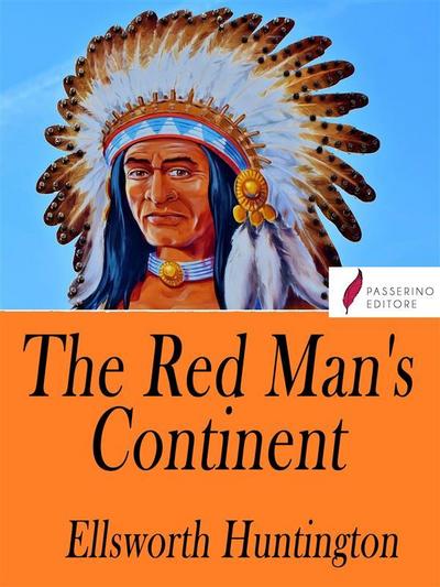 The Red Man’s Continent