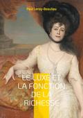 Le Luxe et la fonction de la richesse
