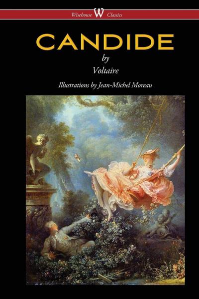 Voltaire: Candide (Wisehouse Classics - with Illustrations b