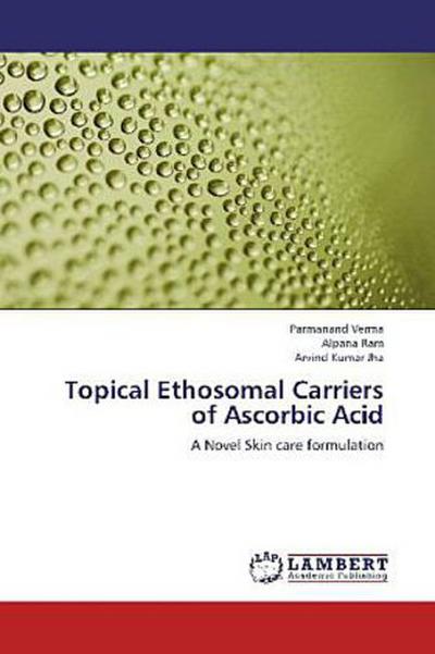 Topical Ethosomal Carriers of Ascorbic Acid