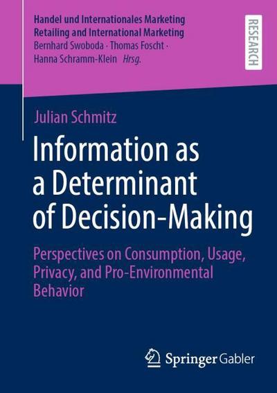 Information as a Determinant of Decision-Making