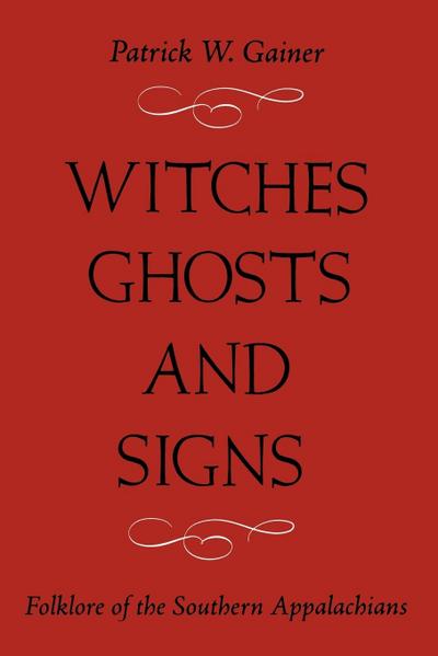 WITCHES, GHOSTS, AND SIGNS