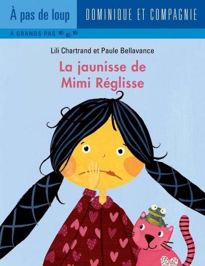La jaunisse de Mimi Réglisse