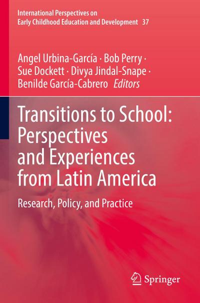 Transitions to School: Perspectives and Experiences from Latin America