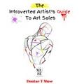 The Introverted Artist’s Guide To Art Sales