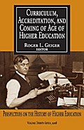 Curriculum, Accreditation, and Coming of Age in Higher Education