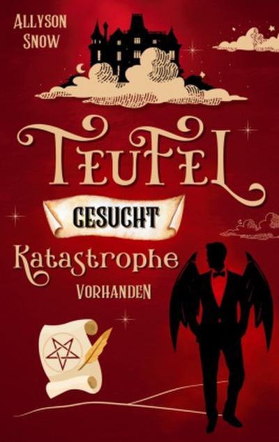 Teufel gesucht, Katastrophe vorhanden