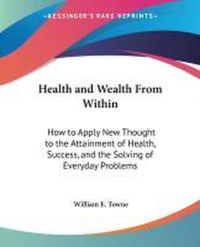 Health and Wealth From Within