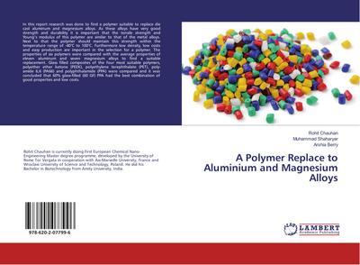 A Polymer Replace to Aluminium and Magnesium Alloys