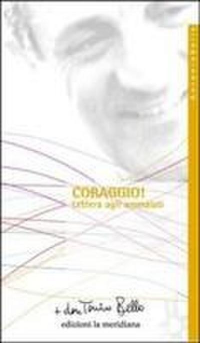 Coraggio! Lettera agli ammalati