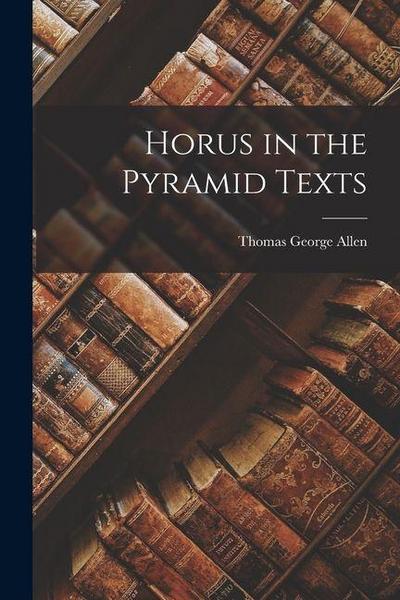Horus in the Pyramid Texts