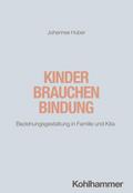 Kinder brauchen Bindung