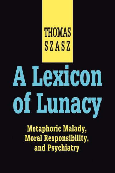 A Lexicon of Lunacy