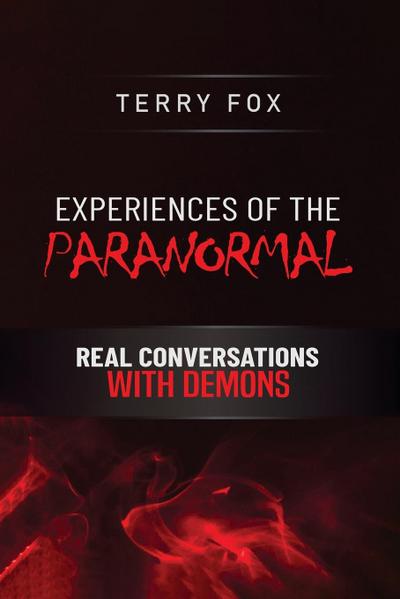 EXPERIENCES OF THE PARANORMAL