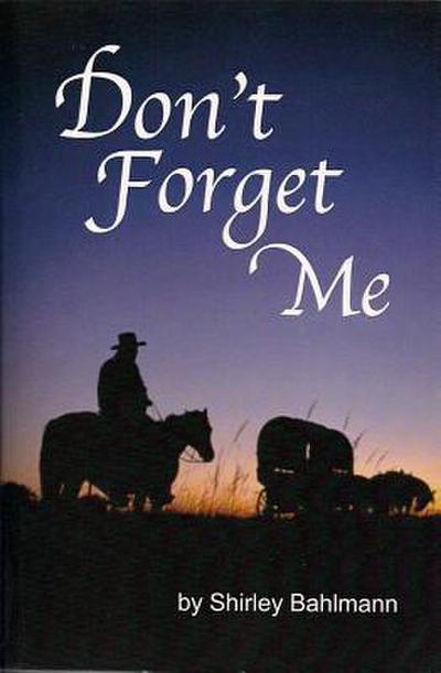 Don’t Forget Me