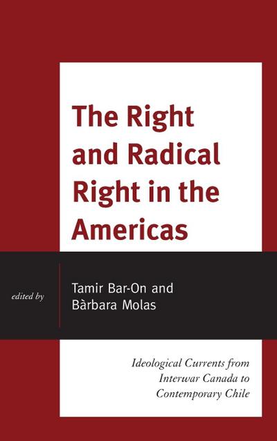 The Right and Radical Right in the Americas