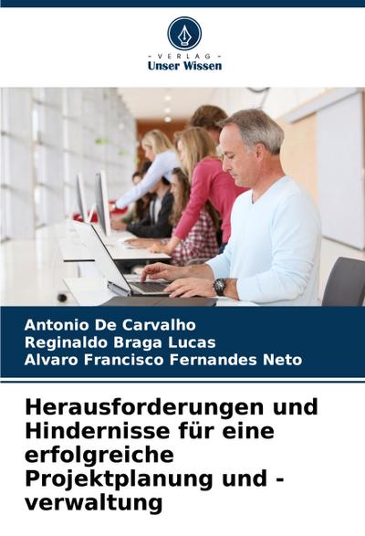 Herausforderungen und Hindernisse für eine erfolgreiche Projektplanung und -verwaltung