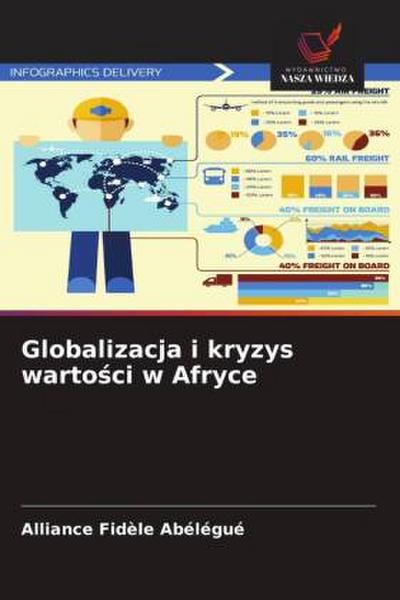Globalizacja i kryzys warto¿ci w Afryce