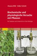 Biochemische und physiologische Versuche mit Pflan