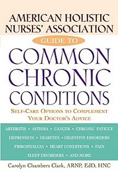 American Holistic Nurses’ Association Guide to Common Chronic Conditions