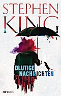 Blutige Nachrichten von Stephen King | Buch