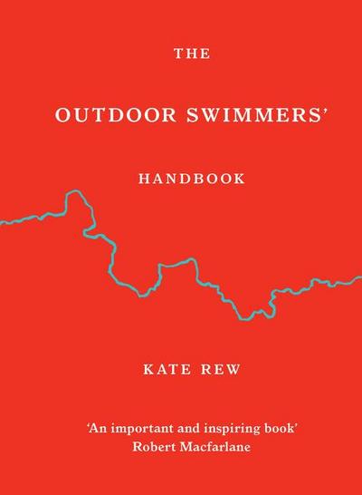 The Outdoor Swimmers’ Handbook
