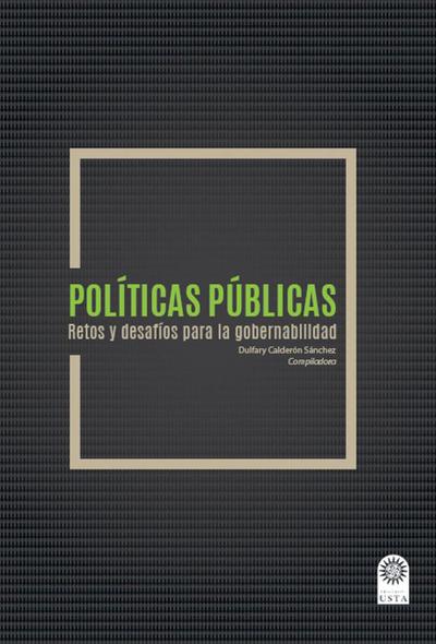 Políticas públicas Retos y desafíos para la gobernabilidad.